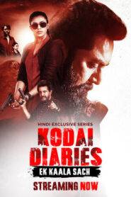Kodai Diaries (2023) Season 1 Complete Hindi