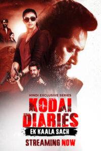 Kodai Diaries (2023) Season 1 Complete Hindi
