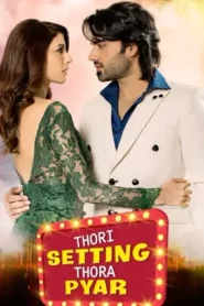 Thori Setting Thora Pyar (2022) Punjabi HD