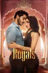 The Royals (2025) Hindi Season 1 Complete Netflix
