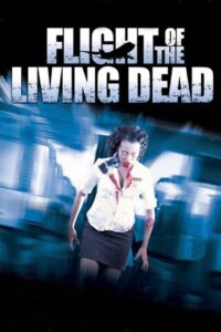 Flight of the Living Dead (2007) Hindi Dubbed