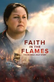 Faith in the Flames: The Nichole Jolly Story (2025) HQ Hindi Dubbed
