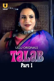 Talab – Part 1 (2025) UllU Original